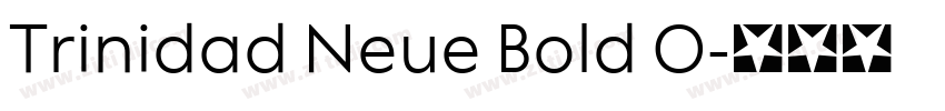 Trinidad Neue Bold O字体转换